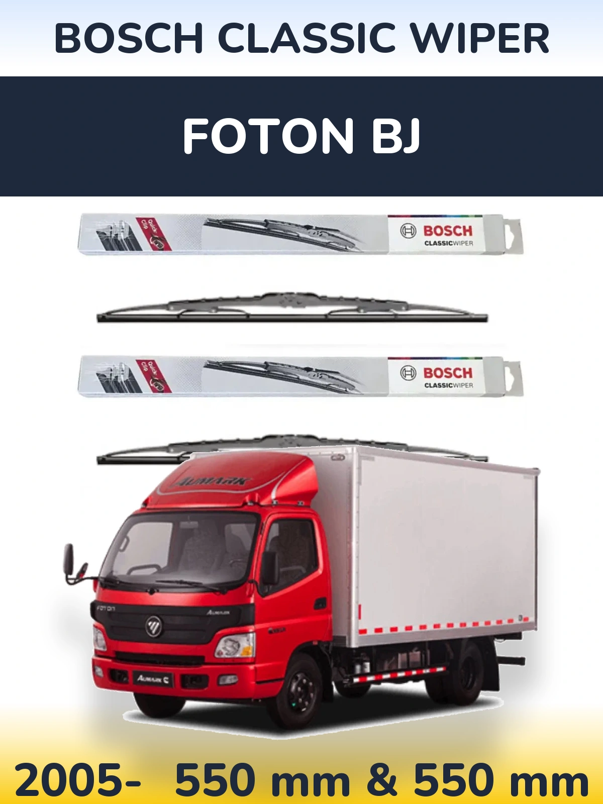 Sada předních stěračů BOSCH Classic Wiper 550 a 550 mm pro Foton BJ 2005-2026