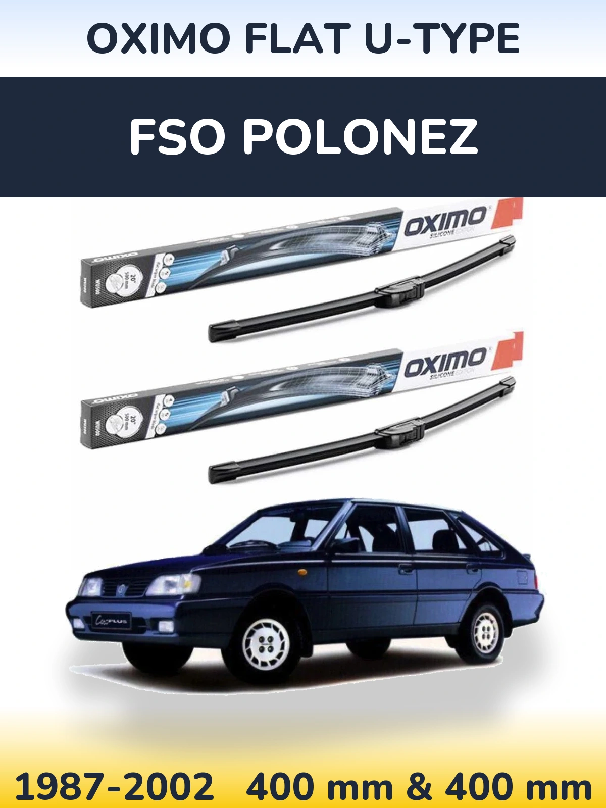 Sada předních stěračů Oximo Flat U-type 400 a 400 mm pro FSO Polonez 1987-2002