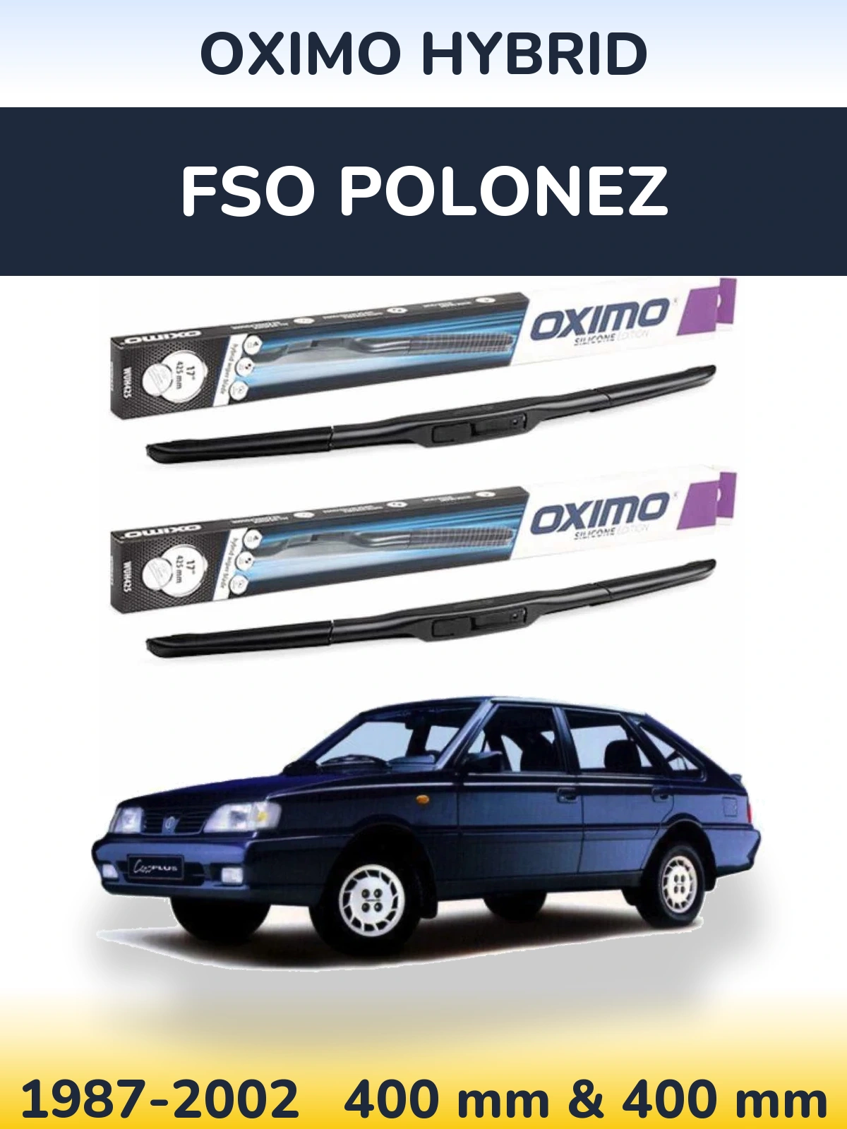 Sada předních stěračů Oximo Hybrid 400 a 400 mm pro FSO Polonez 1987-2002