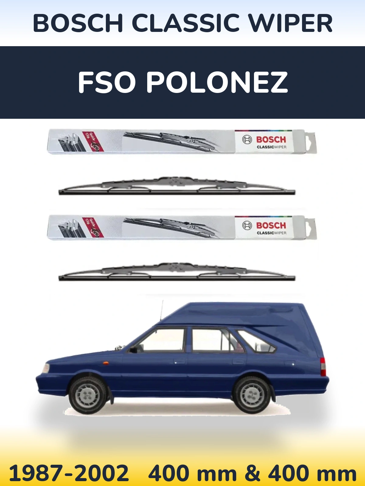 Комплект передніх щіток BOSCH Classic Wiper 400 & 400 мм для FSO Polonez 1987-2002