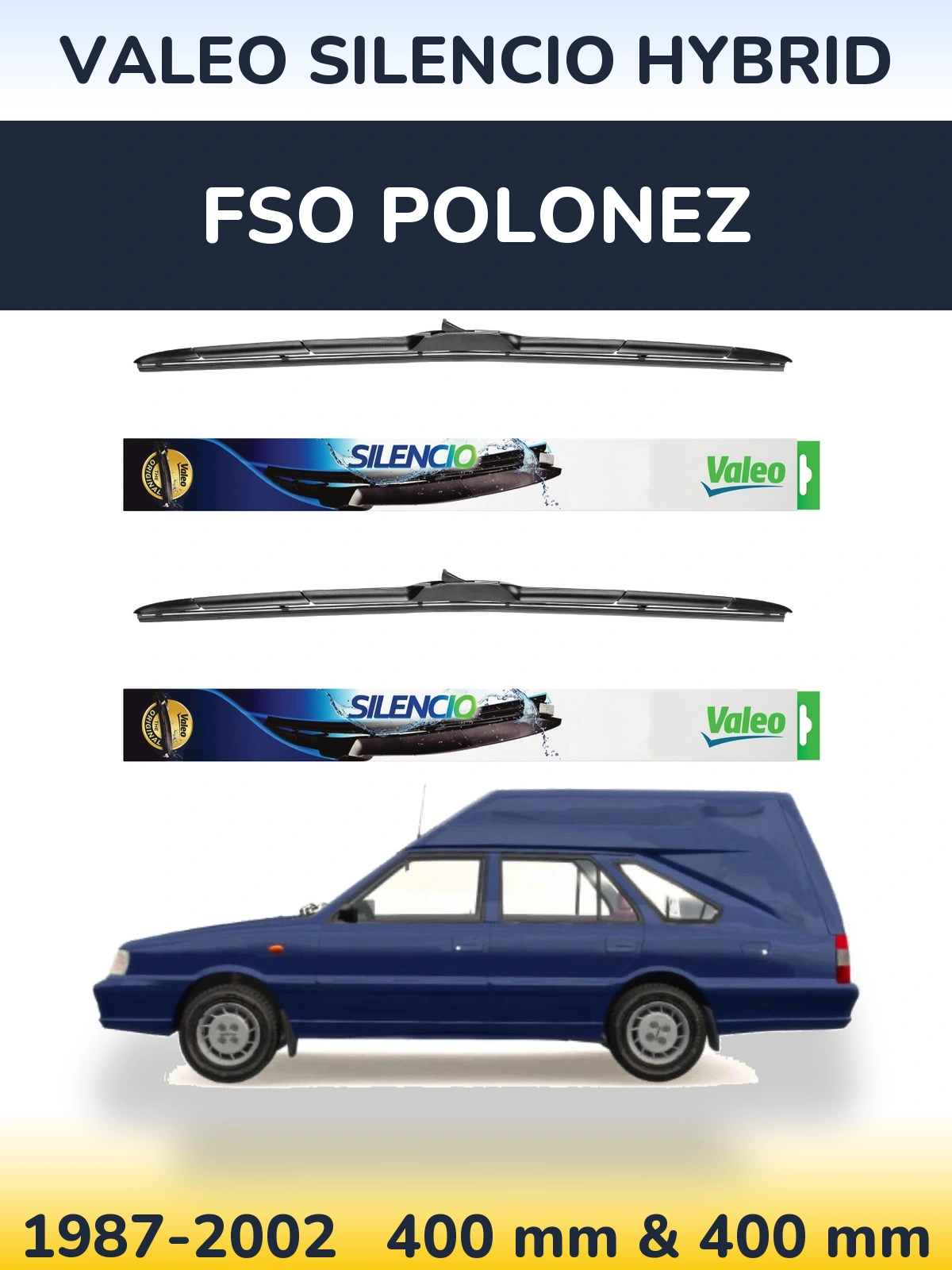 Sada předních stěračů Valeo Silencio Hybrid 400 a 400 mm pro FSO Polonez 1987-2002