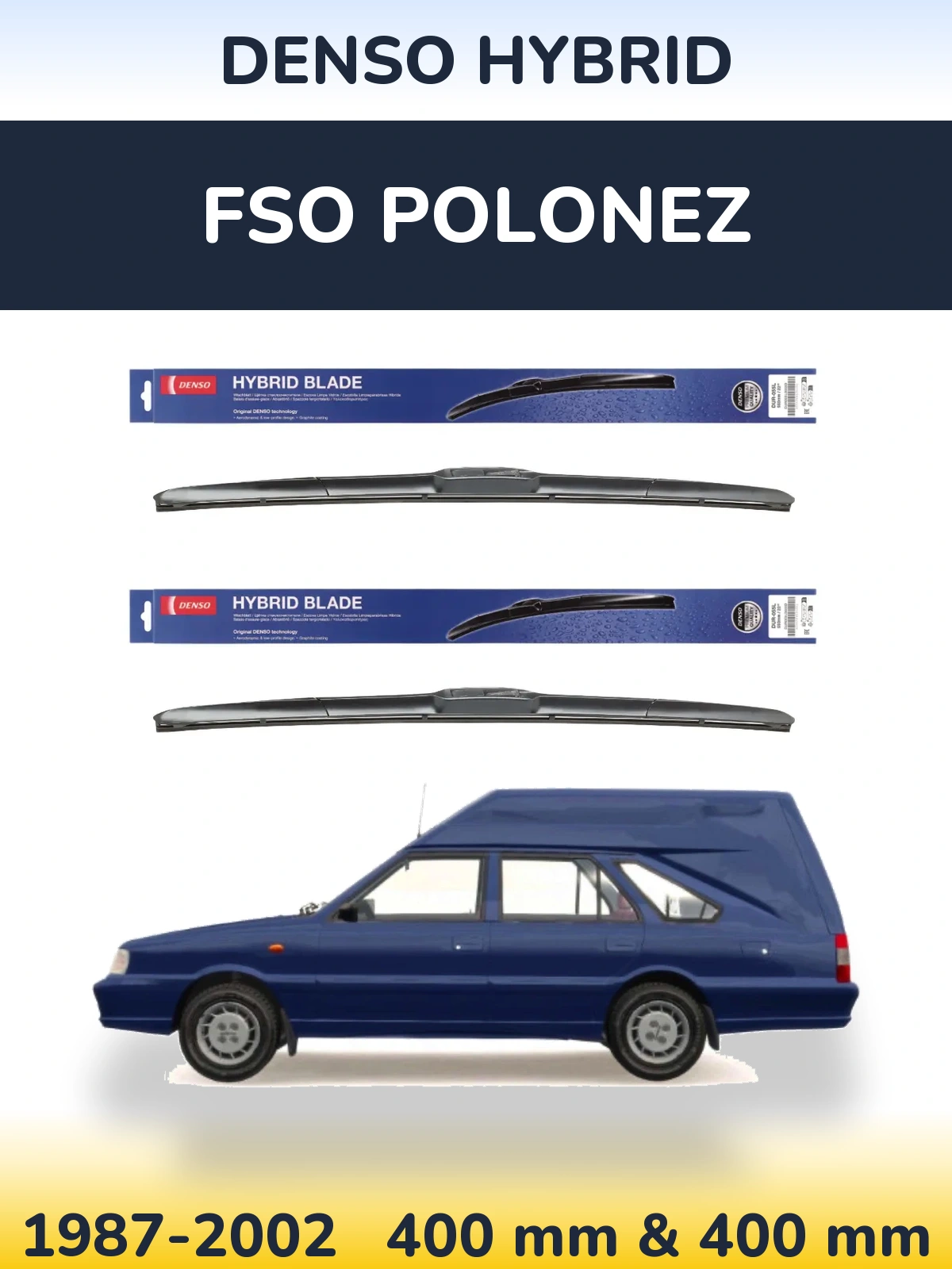 Sada předních stěračů Denso Hybrid 400 a 400 mm pro FSO Polonez 1987-2002