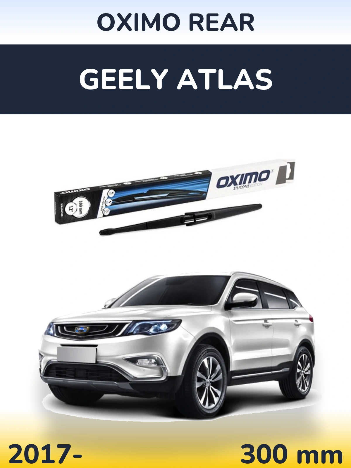 Zadní stěrač Oximo Rear 300 mm pro Geely Atlas 2017-2026