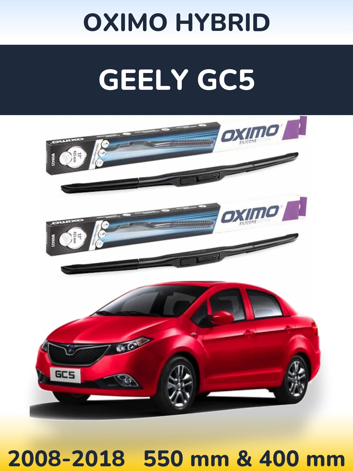 Sada předních stěračů Oximo Hybrid 550 a 400 mm pro Geely GC5 2008-2018
