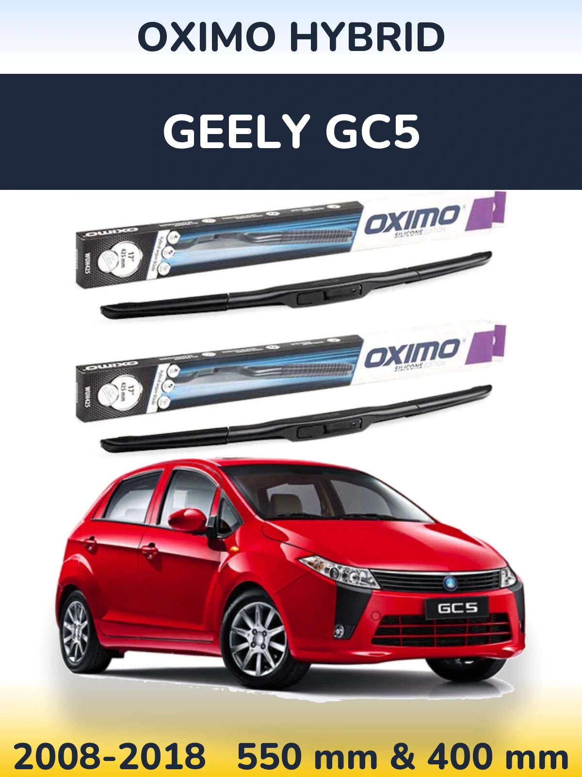 Sada předních stěračů Oximo Hybrid 550 a 400 mm pro Geely GC5 2008-2018