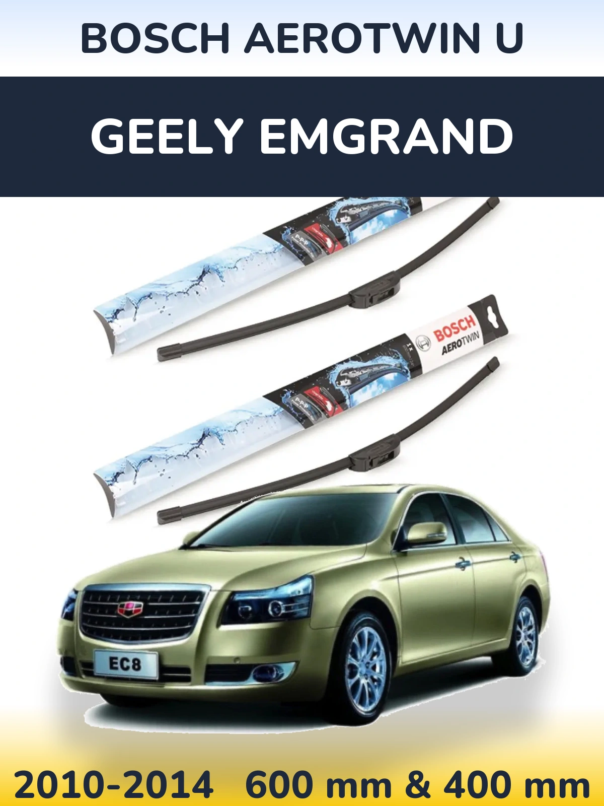 Sada předních stěračů BOSCH AeroTwin U 600 a 400 mm pro Geely Emgrand 2010-2014