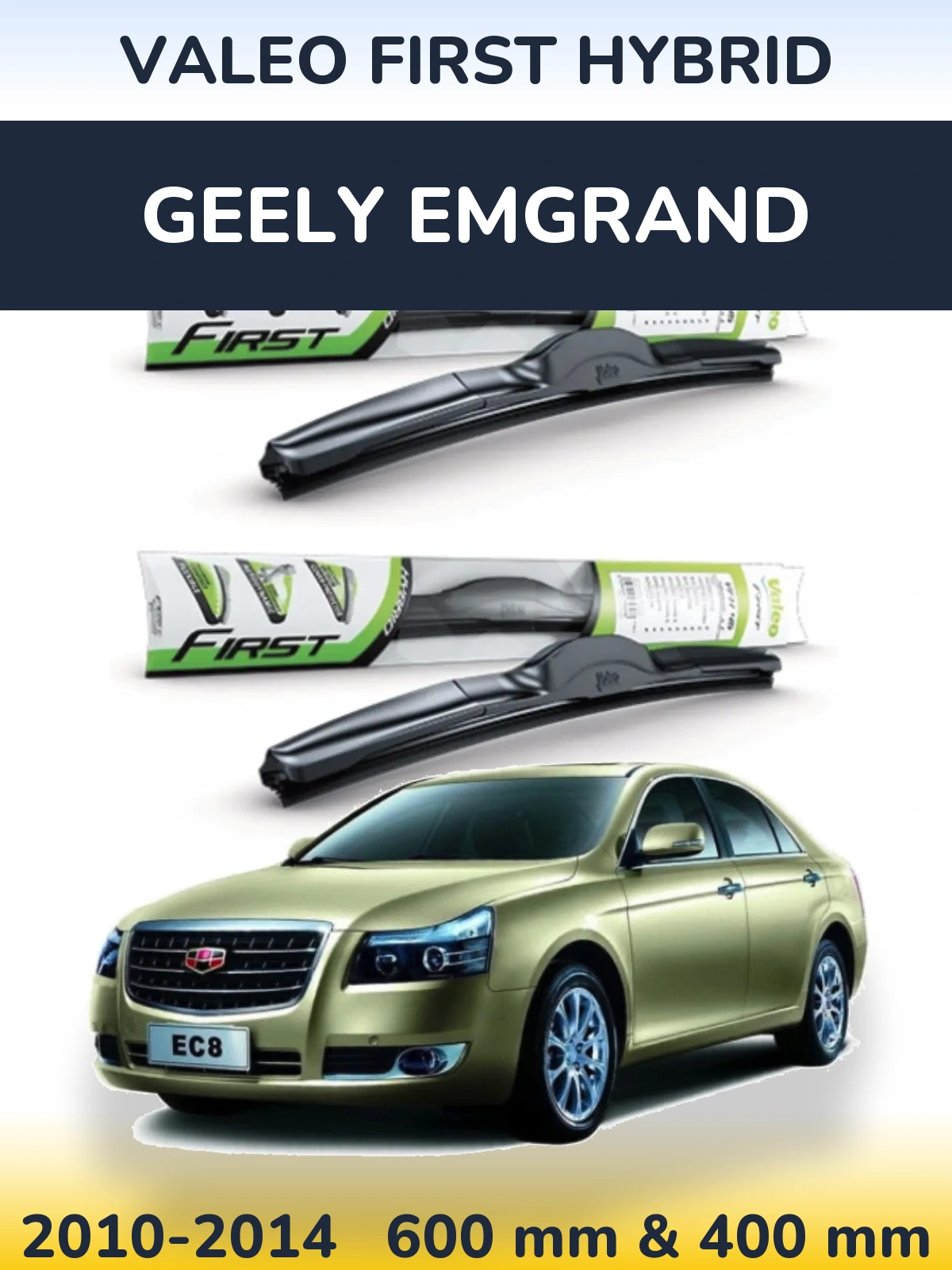 Sada předních stěračů Valeo First Hybrid 600 a 400 mm pro Geely Emgrand 2010-2014