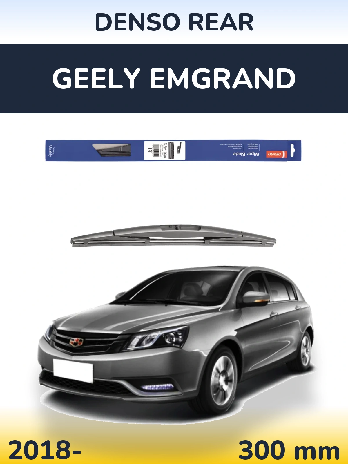 Zadní stěrač Denso Rear 300 mm pro Geely Emgrand 2018-2026