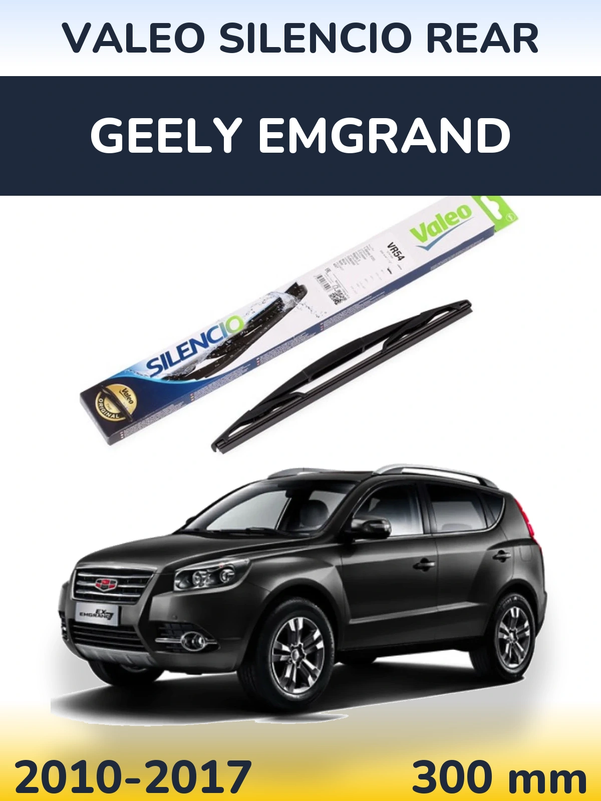Zadní stěrač Valeo Silencio Rear 300 mm pro Geely Emgrand 2010-2017