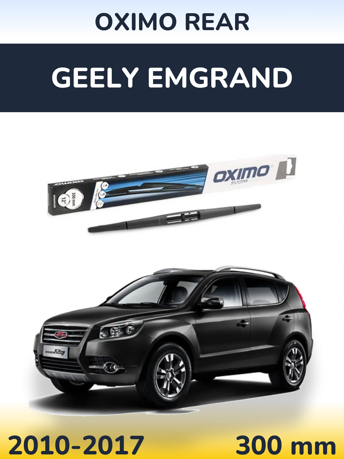 Zadní stěrač Oximo Rear 300 mm pro Geely Emgrand 2010-2017