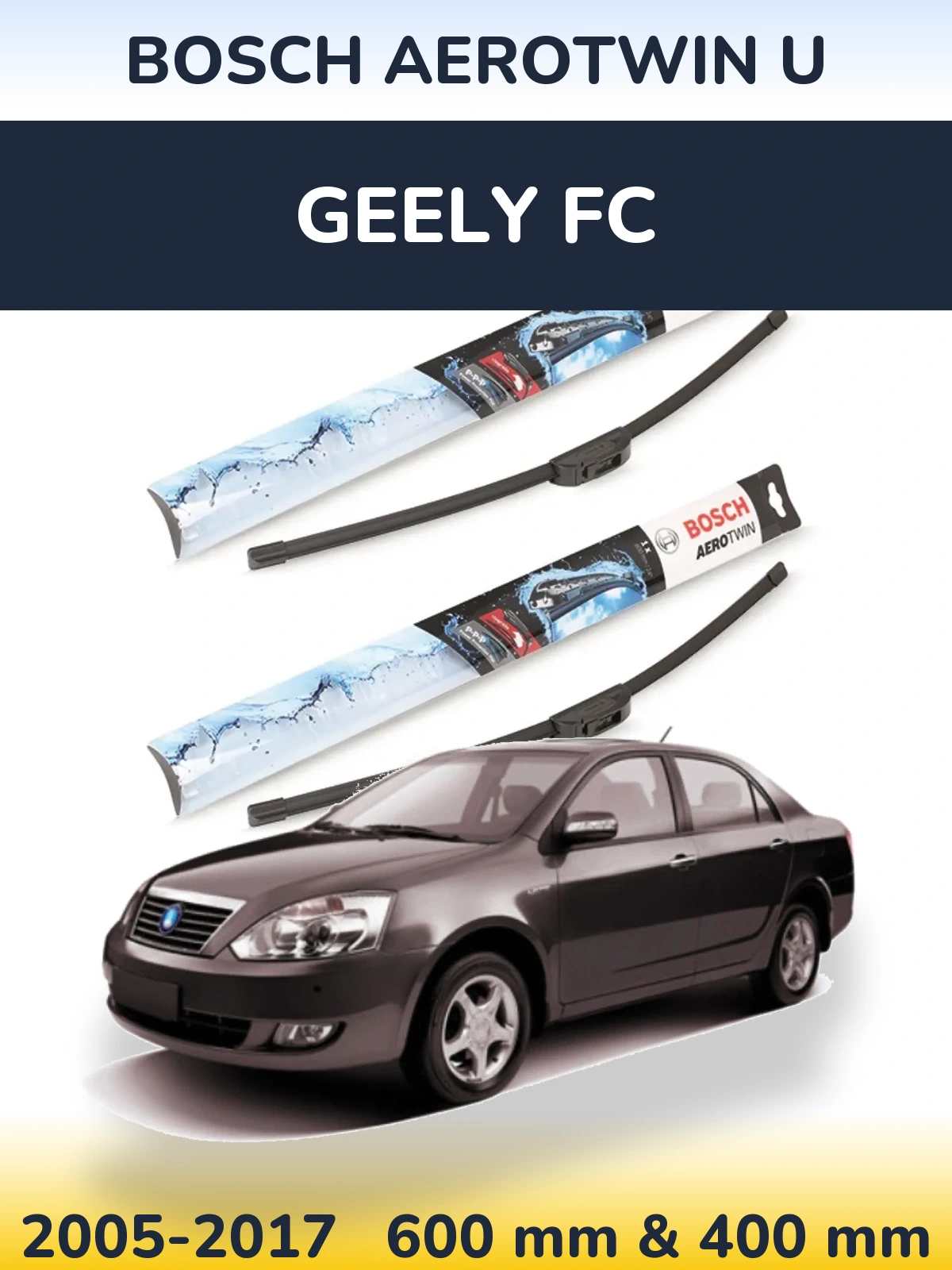 Sada předních stěračů BOSCH AeroTwin U 600 a 400 mm pro Geely FC 2005-2017