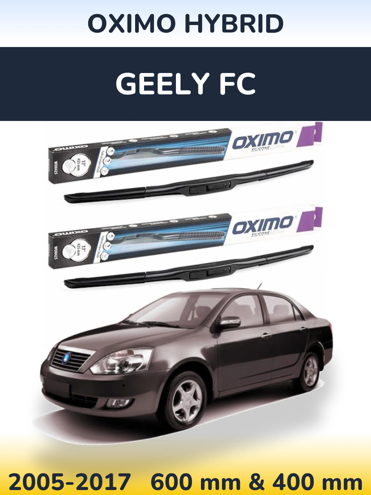 Комплект передніх щіток Oximo Hybrid 600 & 400 мм для Geely FC 2005-2017