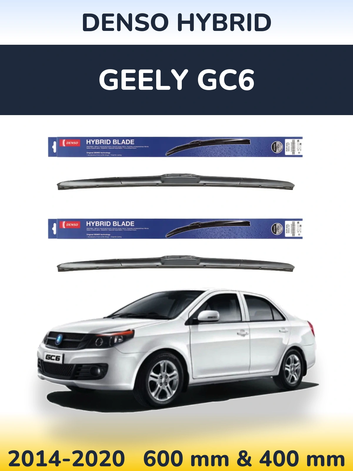 Sada předních stěračů Denso Hybrid 600 a 400 mm pro Geely GC6 2014-2020
