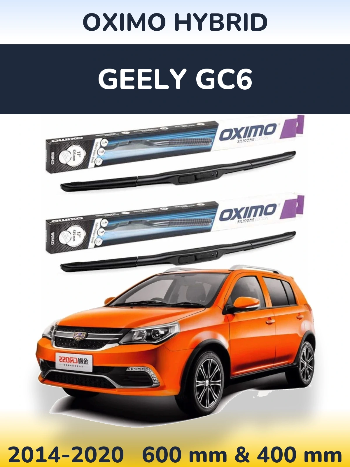 Sada předních stěračů Oximo Hybrid 600 a 400 mm pro Geely GC6 2014-2020