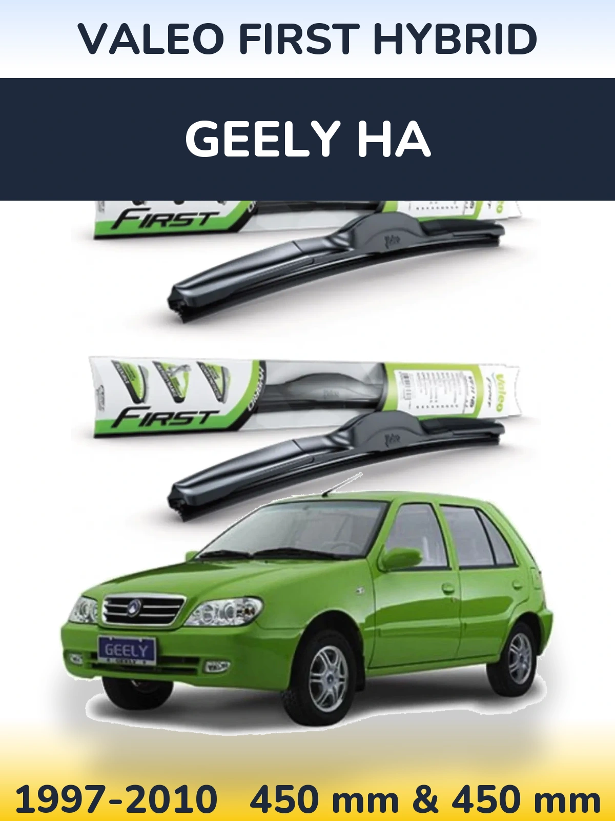 Sada předních stěračů Valeo First Hybrid 450 a 450 mm pro Geely HA 1997-2010