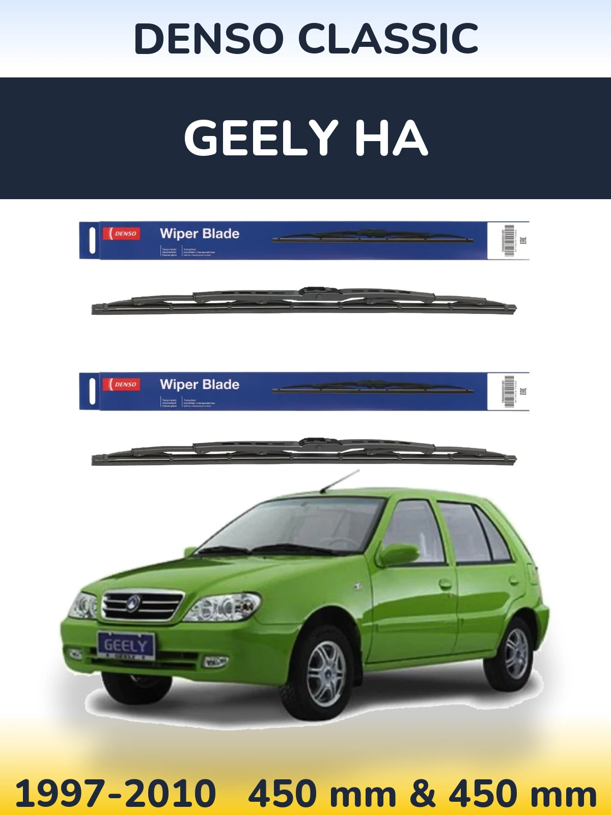 Front wiper blade set Denso Classic 450 & 450 mm for Geely HA 1997-2010