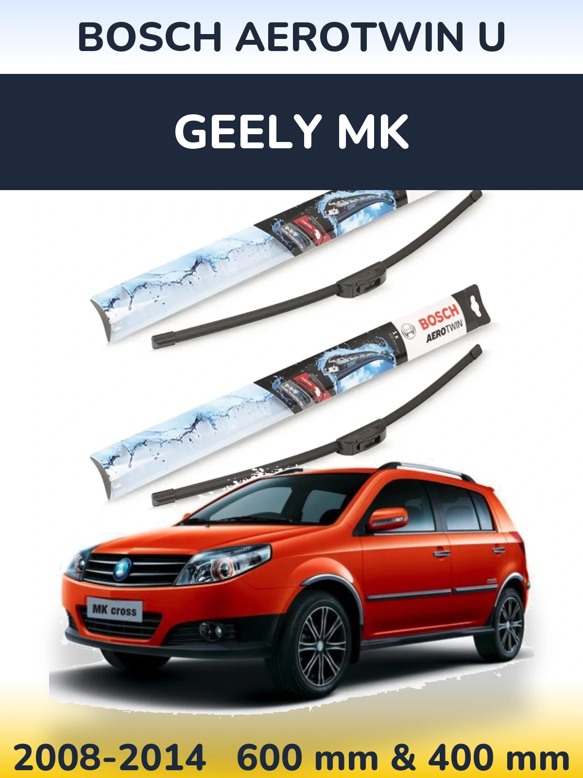 Sada předních stěračů BOSCH AeroTwin U 600 a 400 mm pro Geely MK 2008-2014