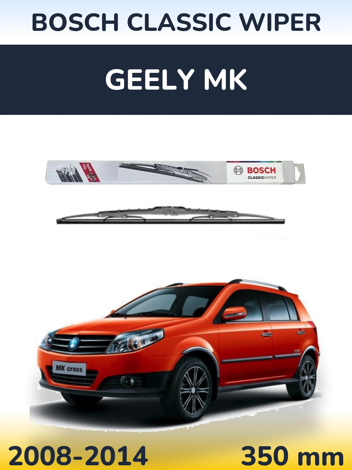 Zadní stěrač BOSCH Classic Wiper 340 mm pro Geely MK 2008-2014