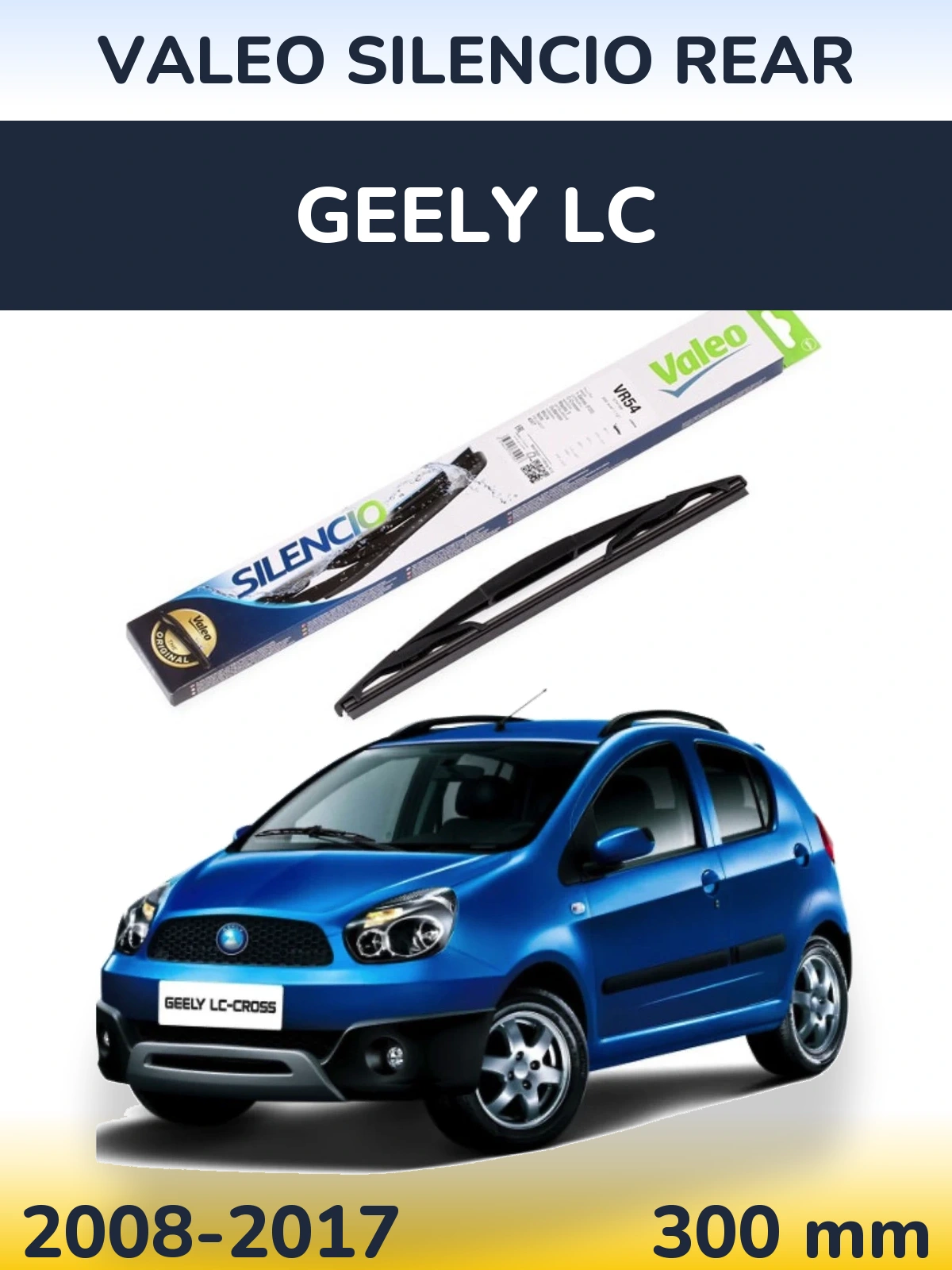 Zadní stěrač Valeo Silencio Rear 300 mm pro Geely LC 2008-2017
