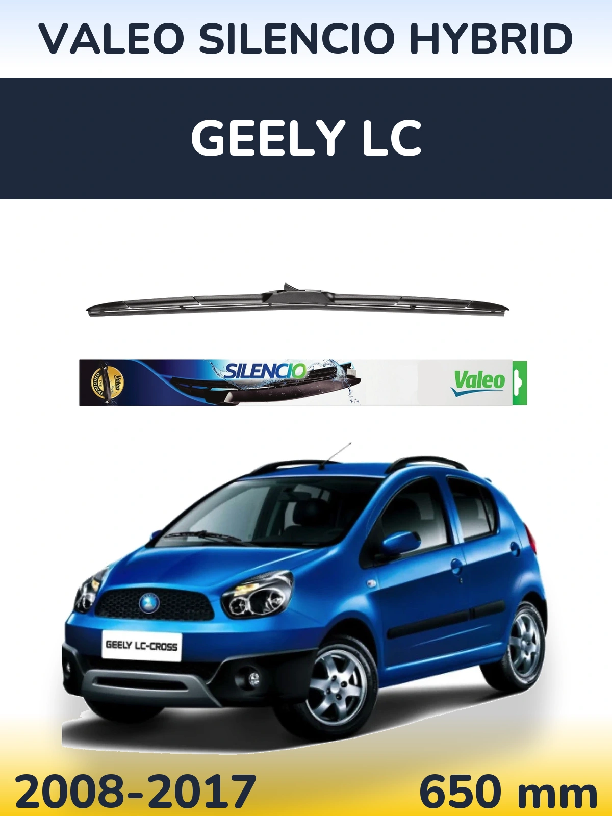 Přední stěrač Valeo Silencio Hybrid 650 mm pro Geely LC 2008-2017