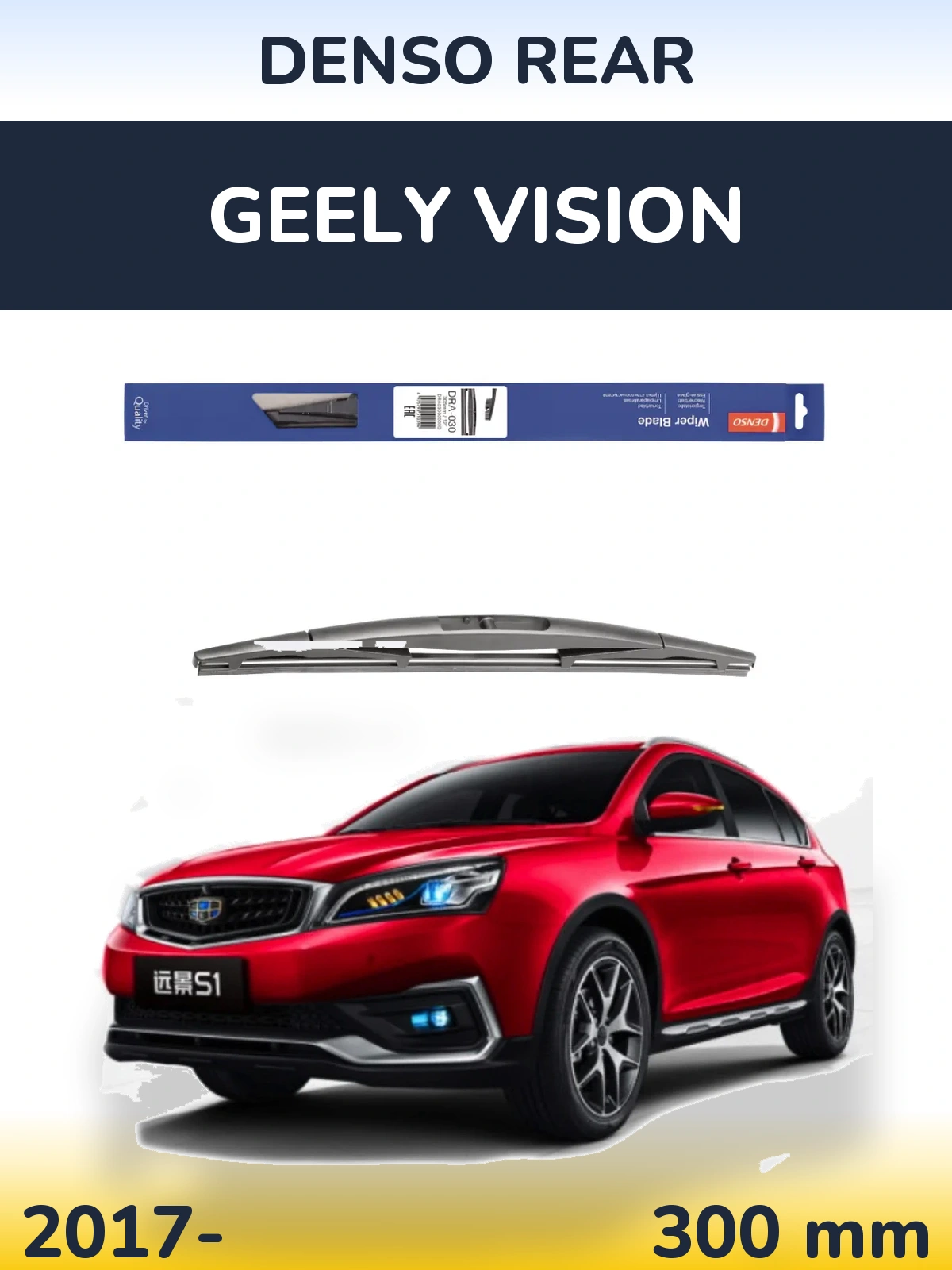 Zadní stěrač Denso Rear 300 mm pro Geely Vision 2017-2026
