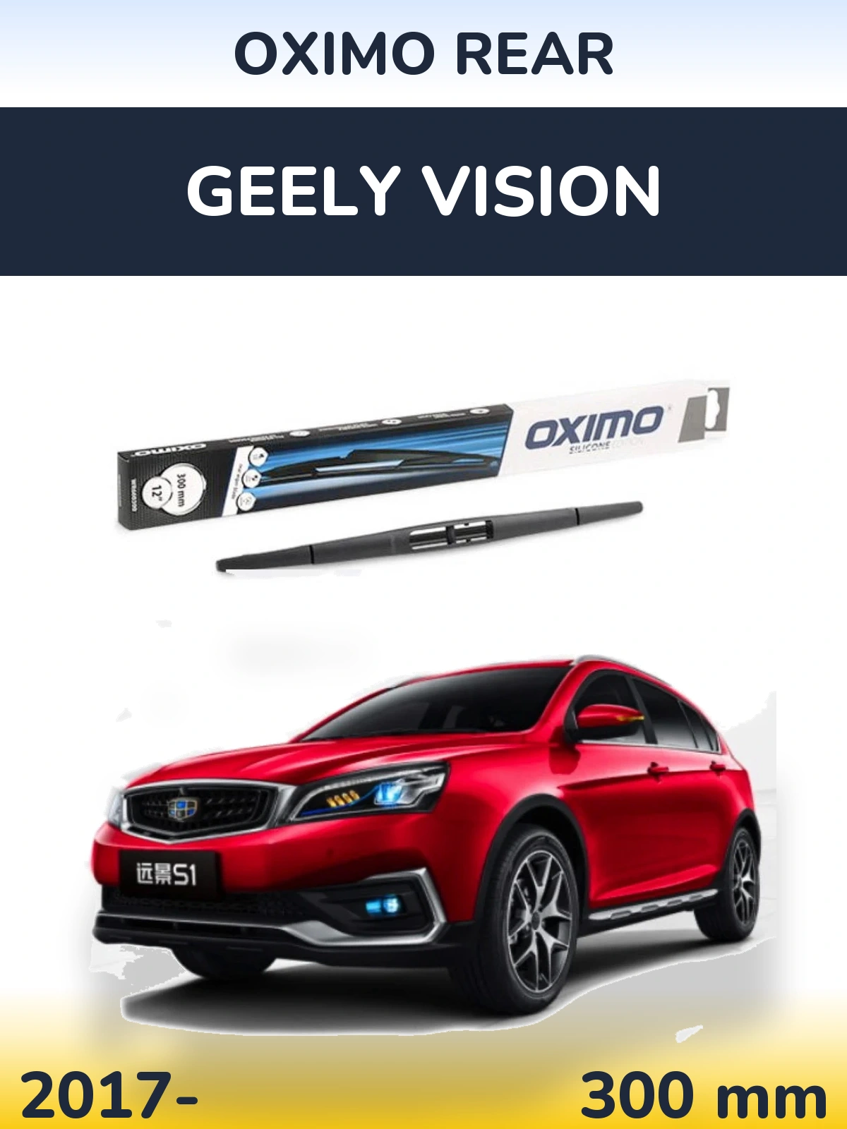 Zadní stěrač Oximo Rear 300 mm pro Geely Vision 2017-2026