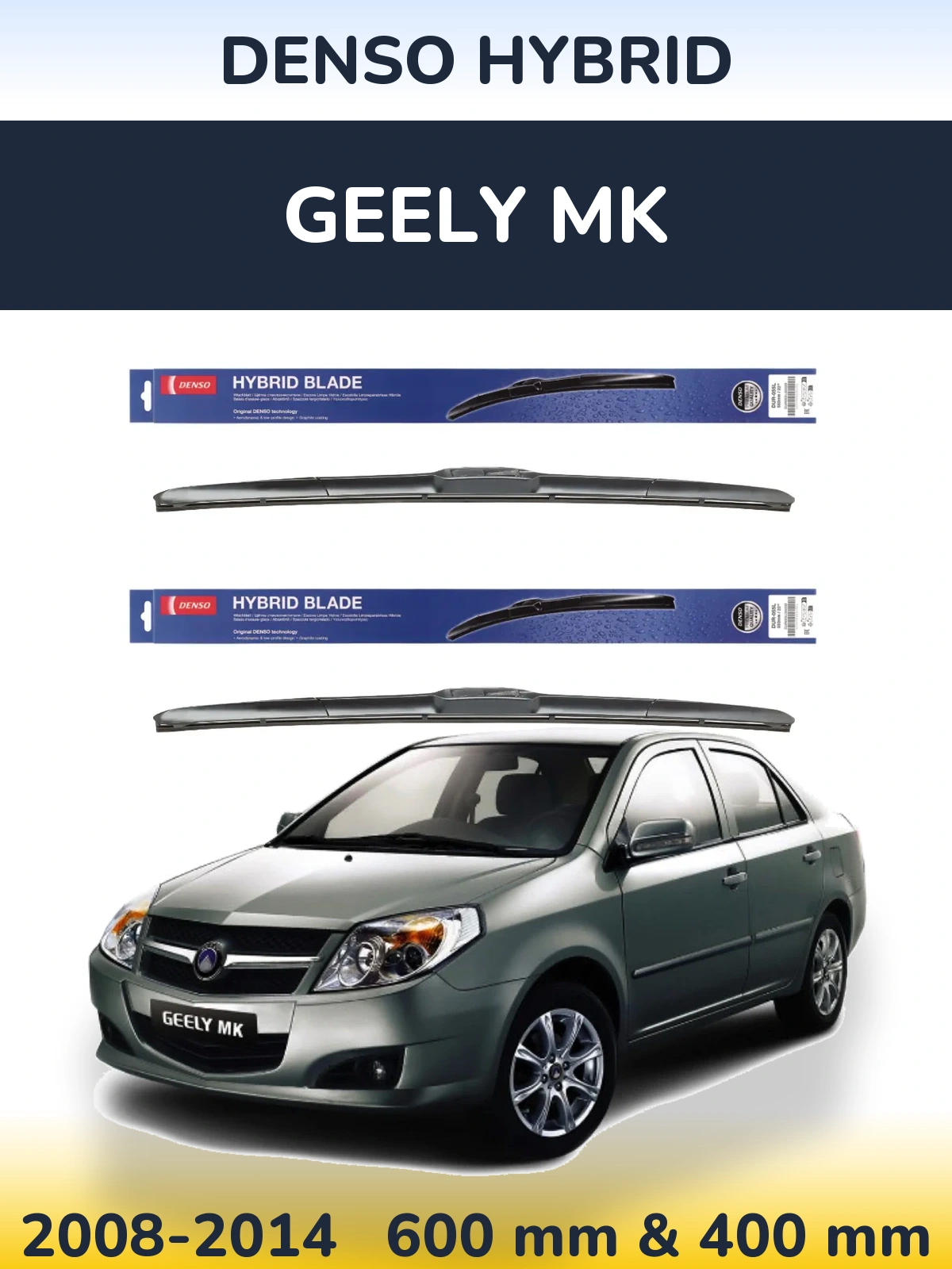 Sada předních stěračů Denso Hybrid 600 a 400 mm pro Geely MK 2008-2014