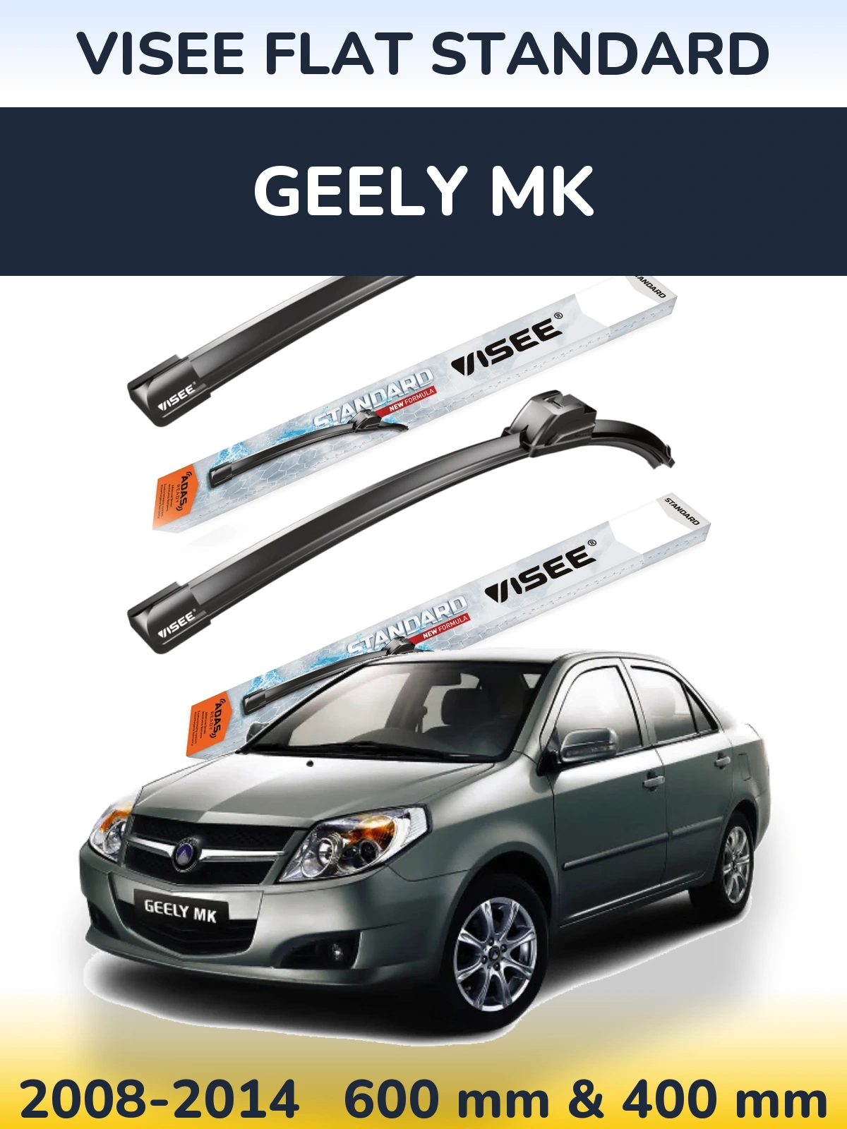 Sada předních stěračů VISEE FLAT STANDARD 600 a 400 mm pro Geely MK 2008-2014