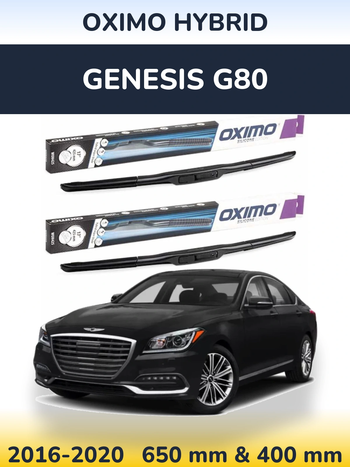 Sada předních stěračů Oximo Hybrid 650 a 400 mm pro Genesis G80 2016-2020