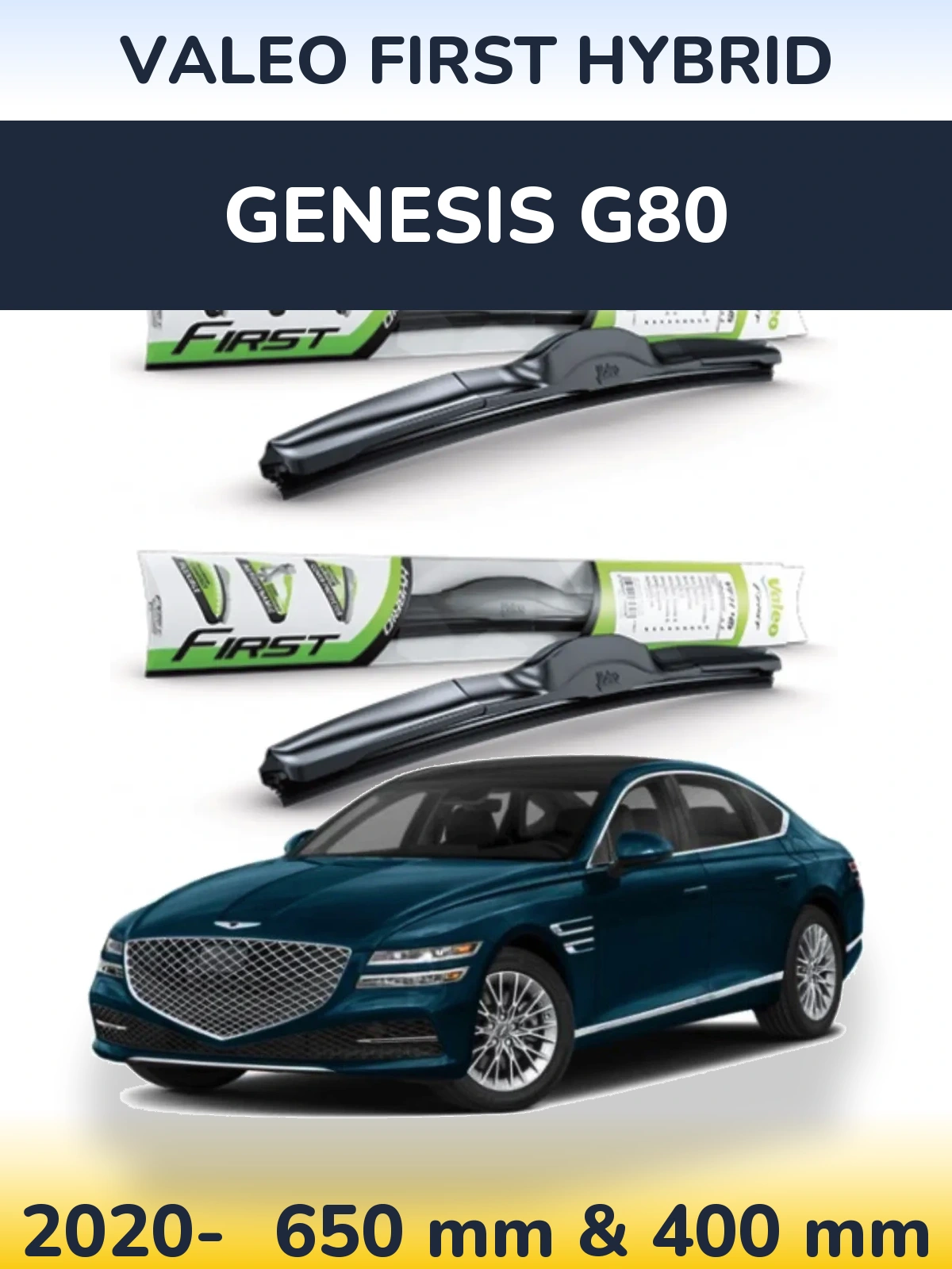 Sada předních stěračů Valeo First Hybrid 650 a 400 mm pro Genesis G80 2020-2026