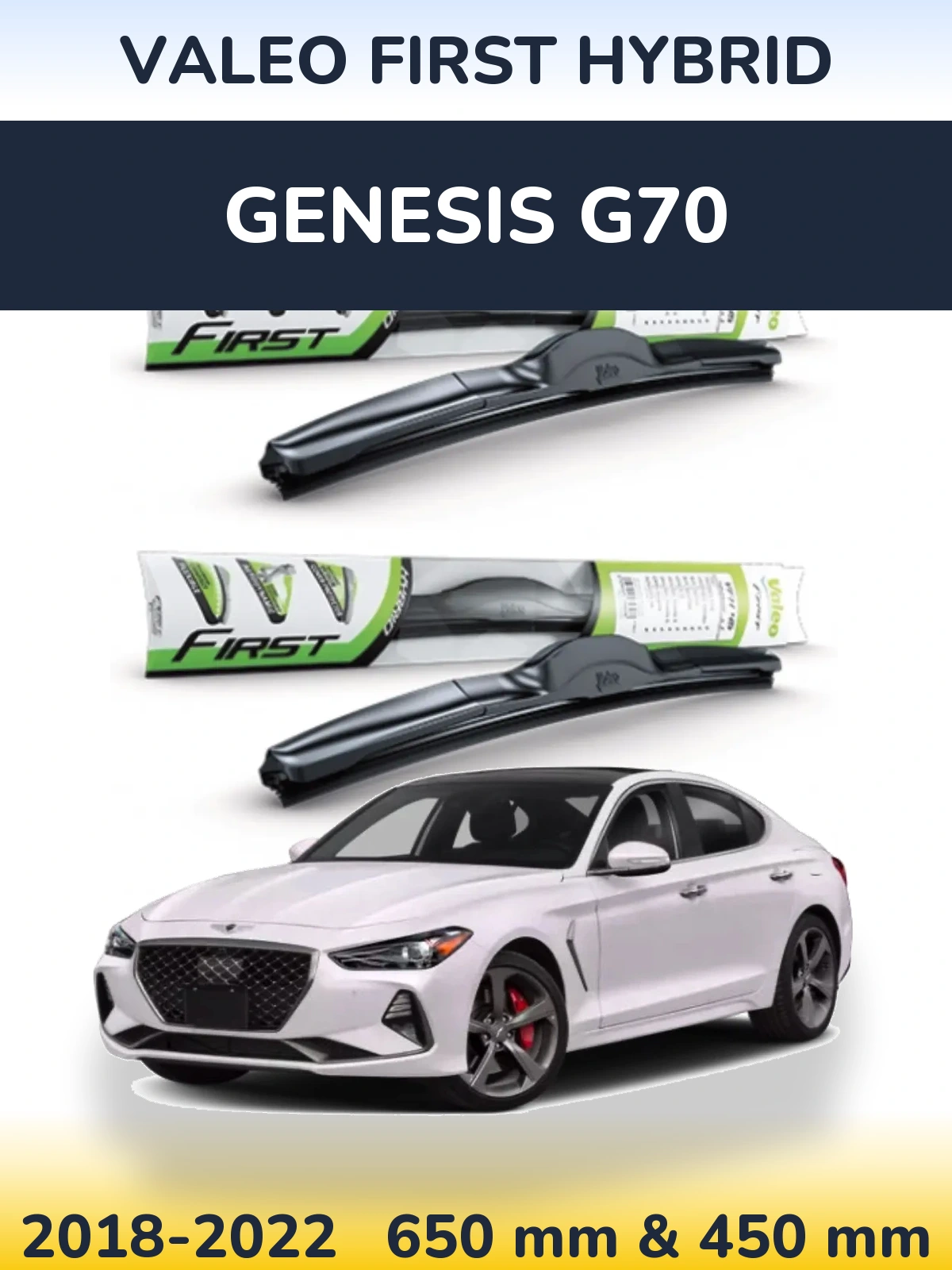 Sada předních stěračů Valeo First Hybrid 650 a 450 mm pro Genesis G70 2018-2022