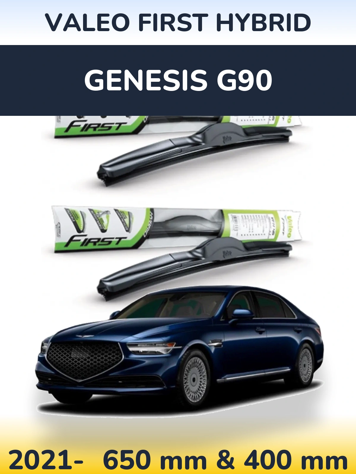 Sada předních stěračů Valeo First Hybrid 650 a 400 mm pro Genesis G90 2021-2026