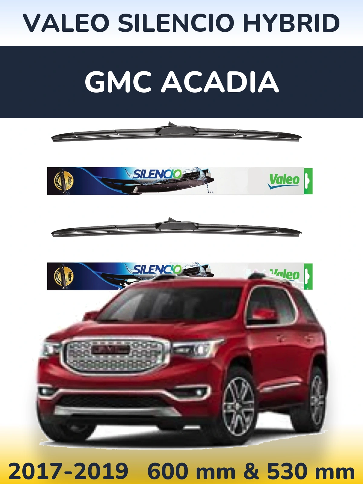 Sada předních stěračů Valeo Silencio Hybrid 600 a 530 mm pro GMC Acadia 2017-2019