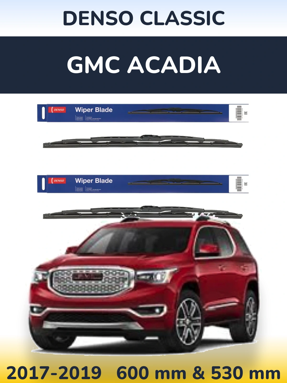 Комплект передніх щіток Denso Classic 600 & 530 мм для GMC Acadia 2017-2019