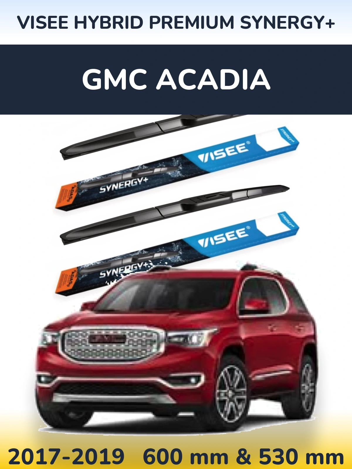 Комплект передніх щіток VISEE HYBRID PREMIUM SYNERGY+ 600 & 530 мм для GMC Acadia 2017-2019