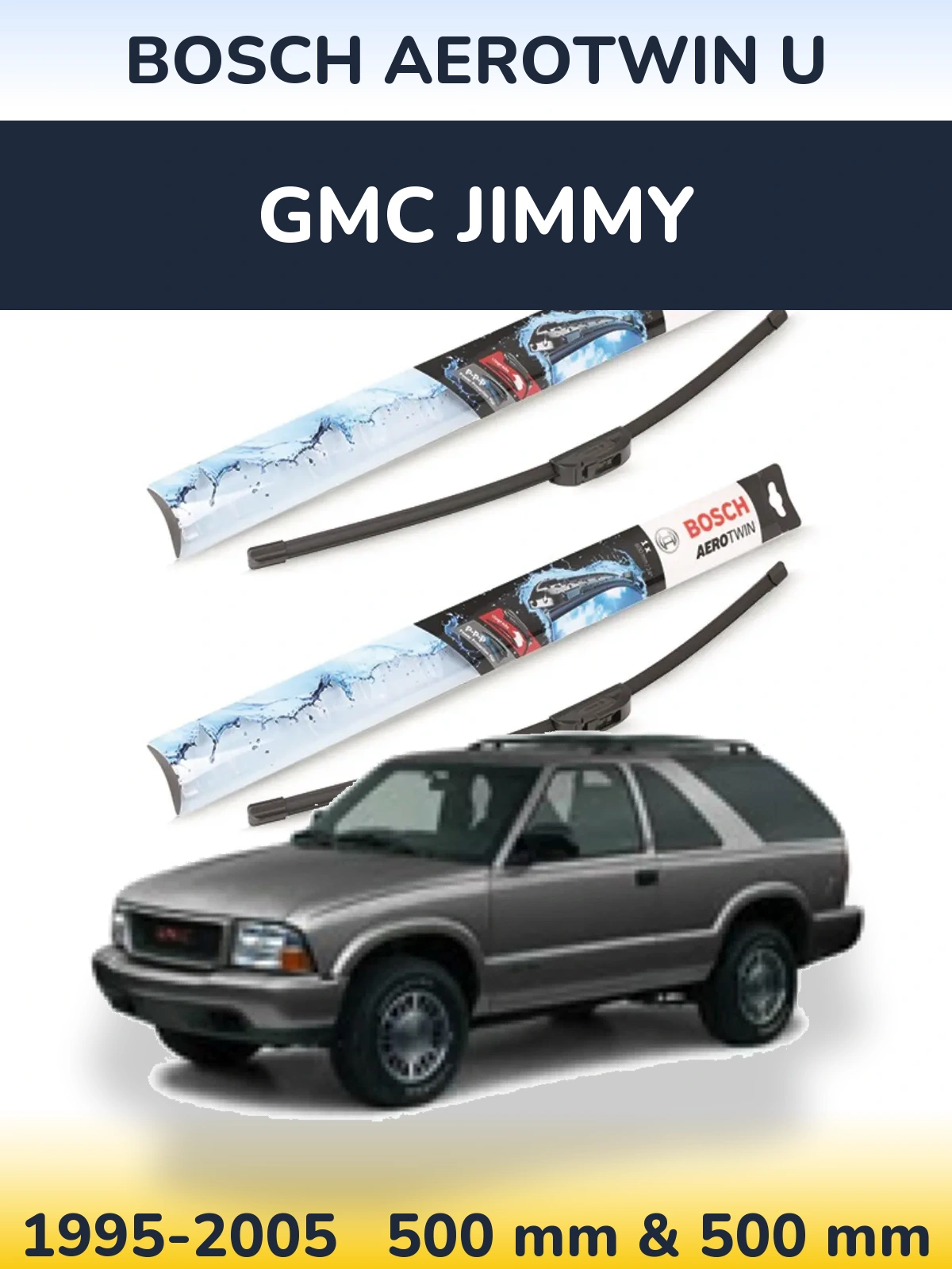 Sada předních stěračů BOSCH AeroTwin U 500 a 500 mm pro GMC Jimmy 1995-2005