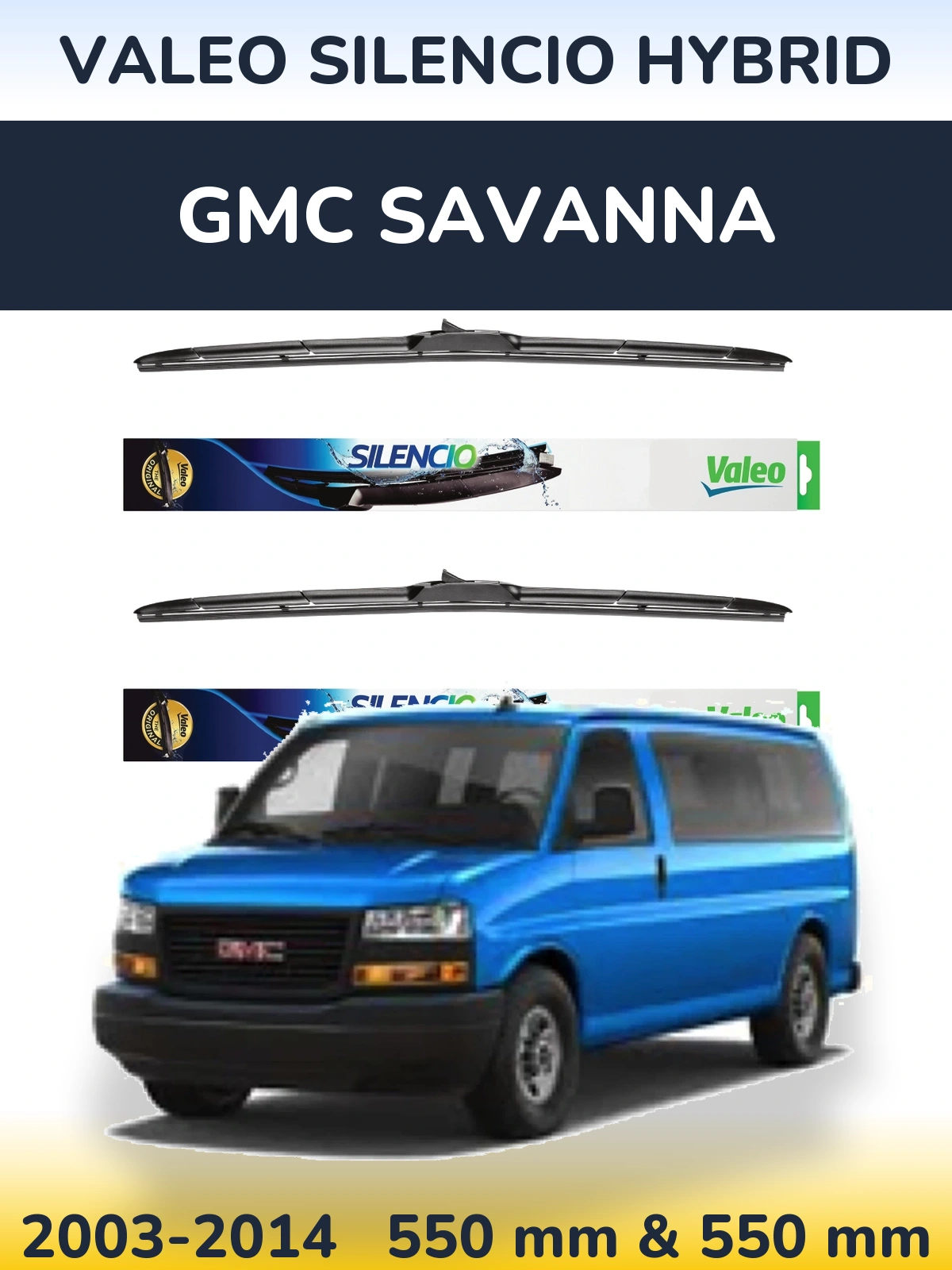 Sada předních stěračů Valeo Silencio Hybrid 550 a 550 mm pro GMC Savanna 2003-2014