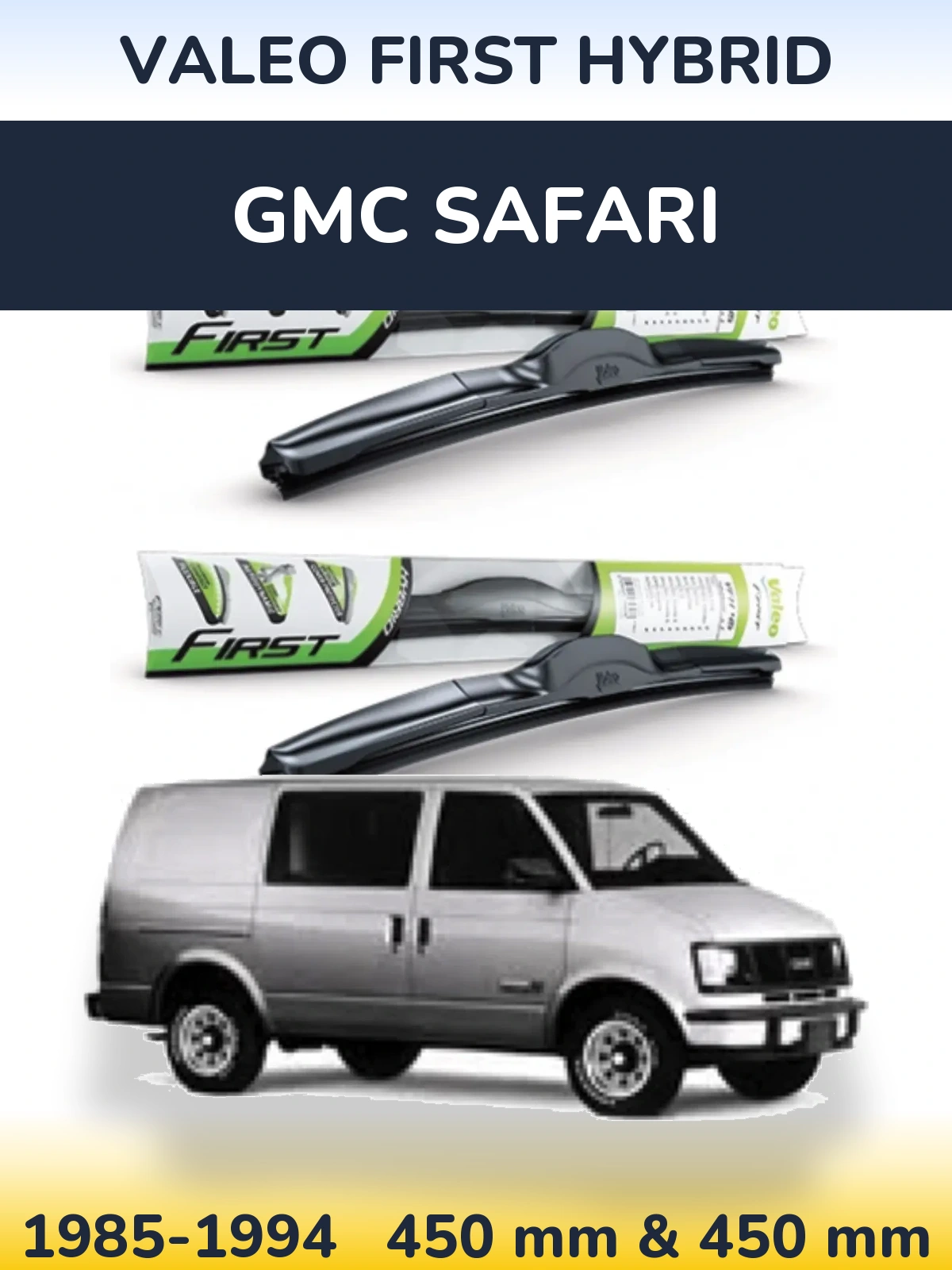 Sada předních stěračů Valeo First Hybrid 450 a 450 mm pro GMC Safari 1985-1994
