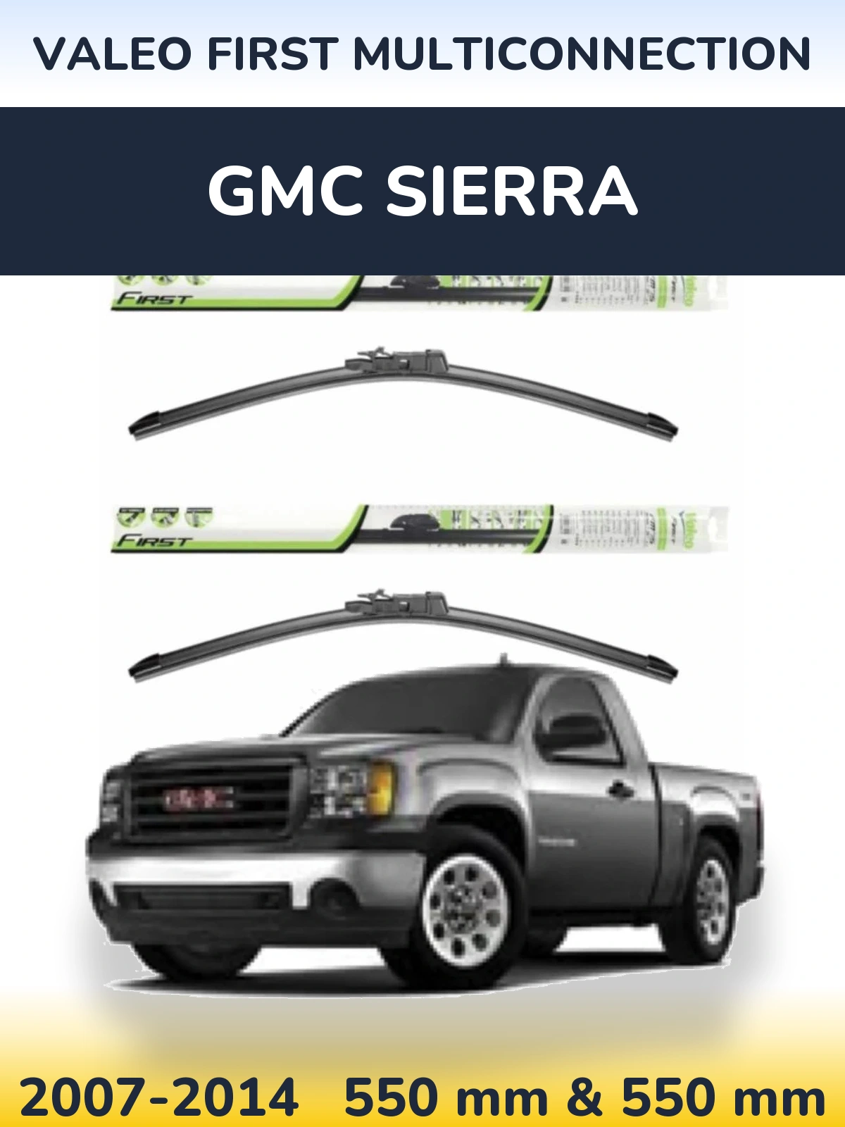 Комплект передніх щіток Valeo First MultiConnection 550 & 550 мм для GMC Sierra 2007-2014