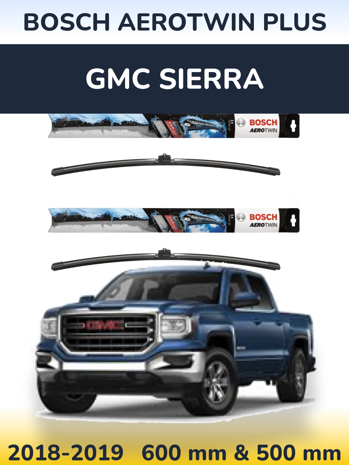 Комплект передніх щіток BOSCH AeroTwin Plus 600 & 500 мм для GMC Sierra 2018-2019