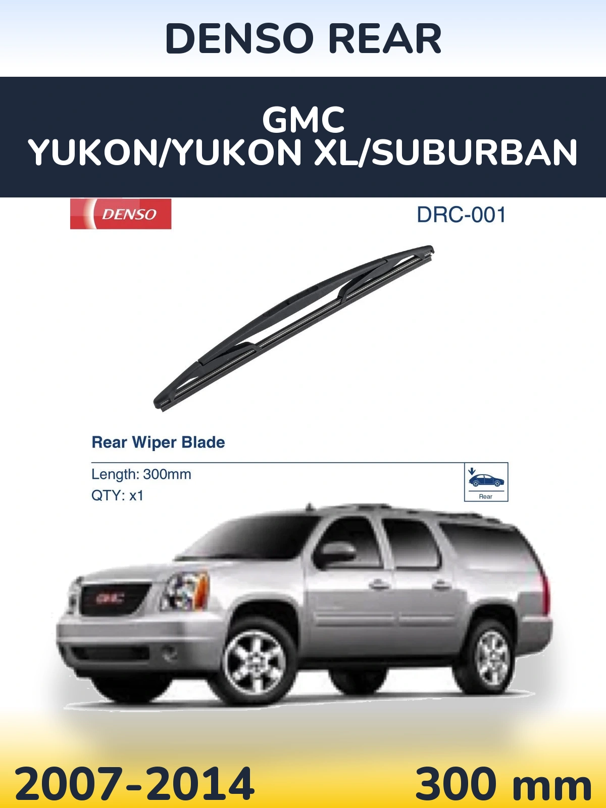 Задня щітка Denso Rear 300 мм для GMC Yukon/Yukon XL/Suburban 2007-2014