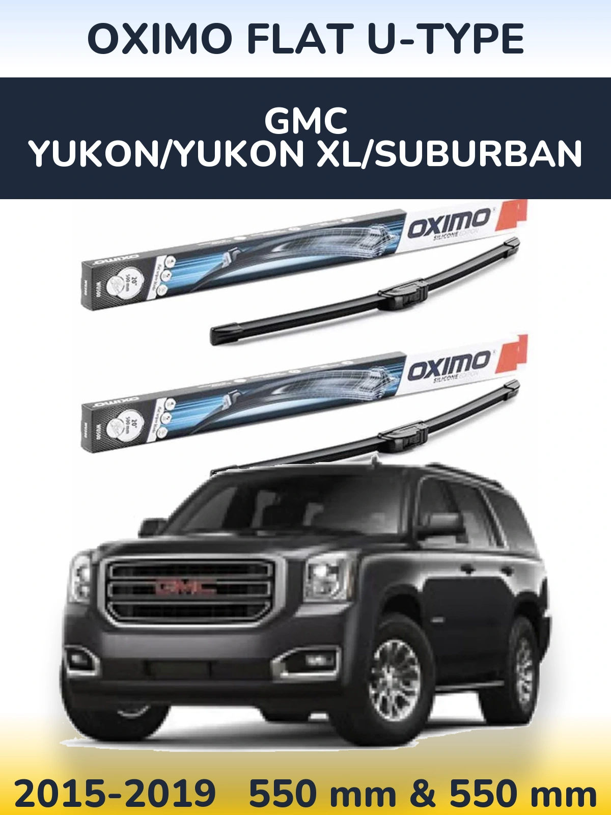 Sada předních stěračů Oximo Flat U-type 550 a 550 mm pro GMC Yukon/Yukon XL/Suburban 2015-2019