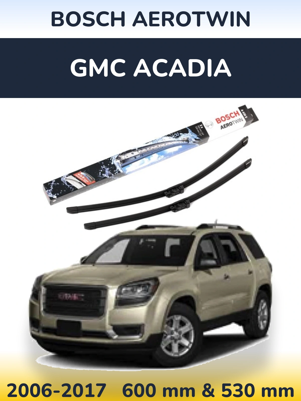 Sada předních stěračů BOSCH AeroTwin 600 a 530 mm pro GMC Acadia 2006-2017