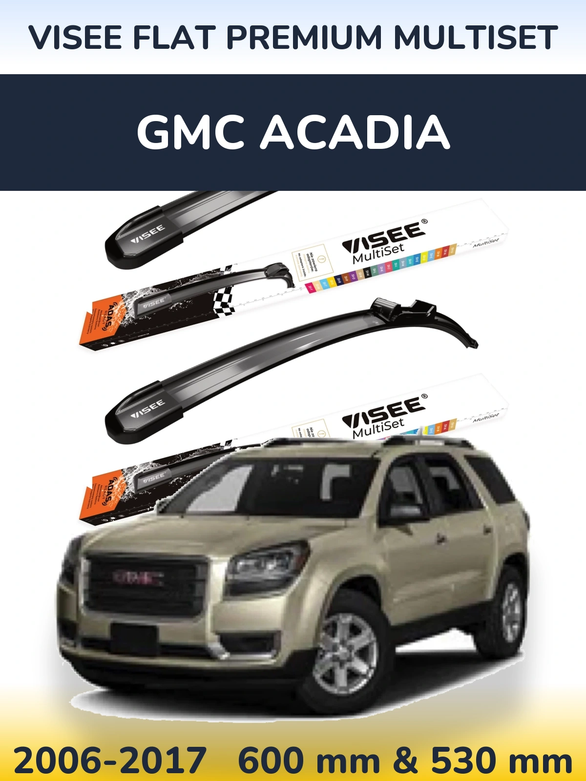 Комплект передніх щіток VISEE FLAT PREMIUM MultiSet 600 & 530 мм для GMC Acadia 2006-2017