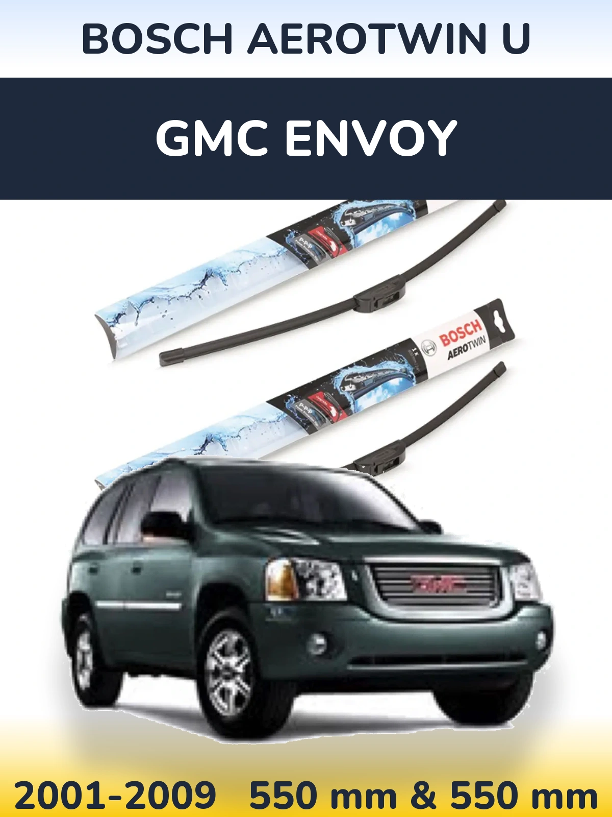 Sada předních stěračů BOSCH AeroTwin U 550 a 550 mm pro GMC Envoy 2001-2009