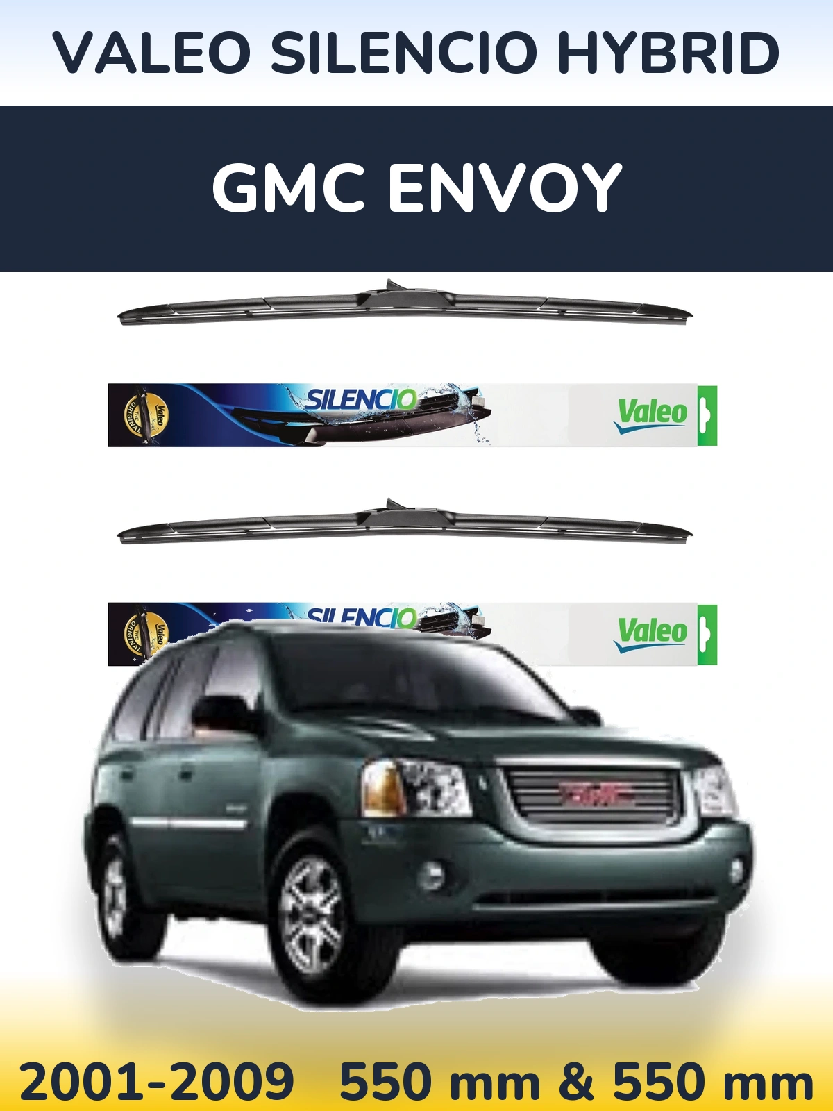 Sada předních stěračů Valeo Silencio Hybrid 550 a 550 mm pro GMC Envoy 2001-2009