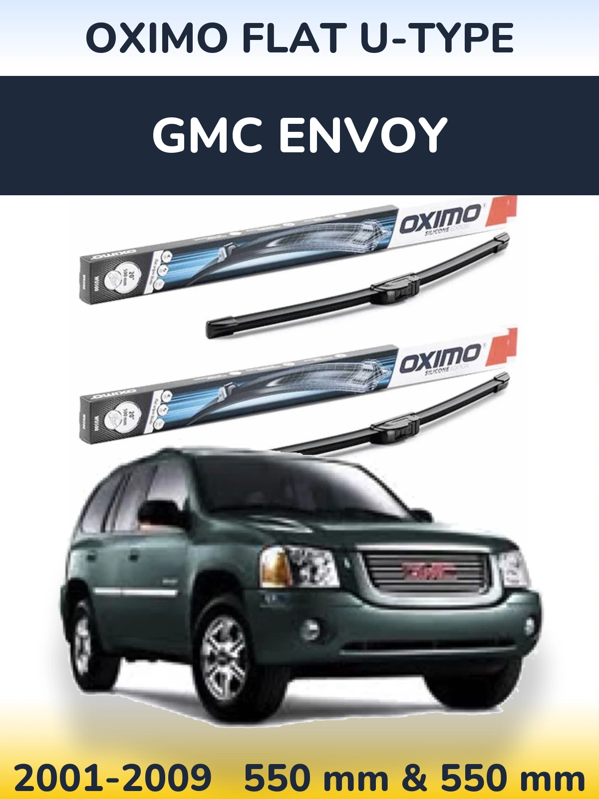 Комплект передніх щіток Oximo Flat U-type 550 & 550 мм для GMC Envoy 2001-2009