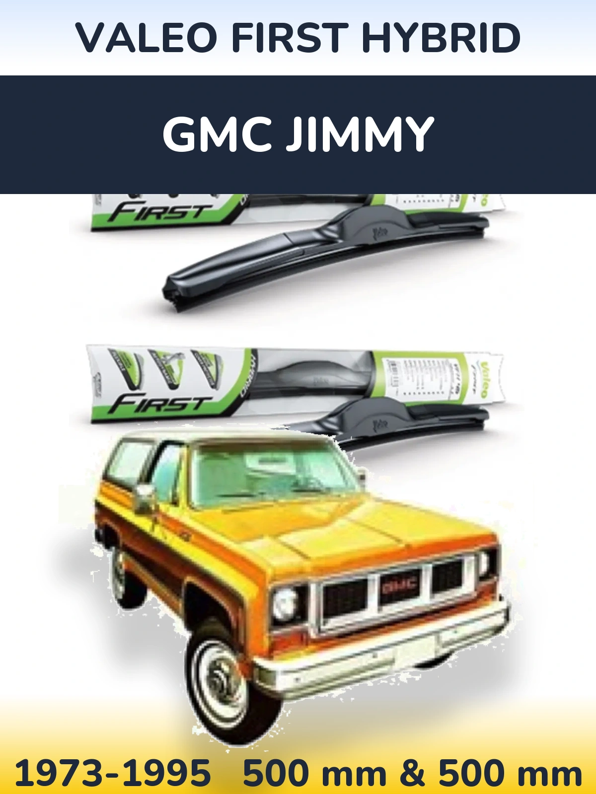 Sada předních stěračů Valeo First Hybrid 500 a 500 mm pro GMC Jimmy 1973-1995
