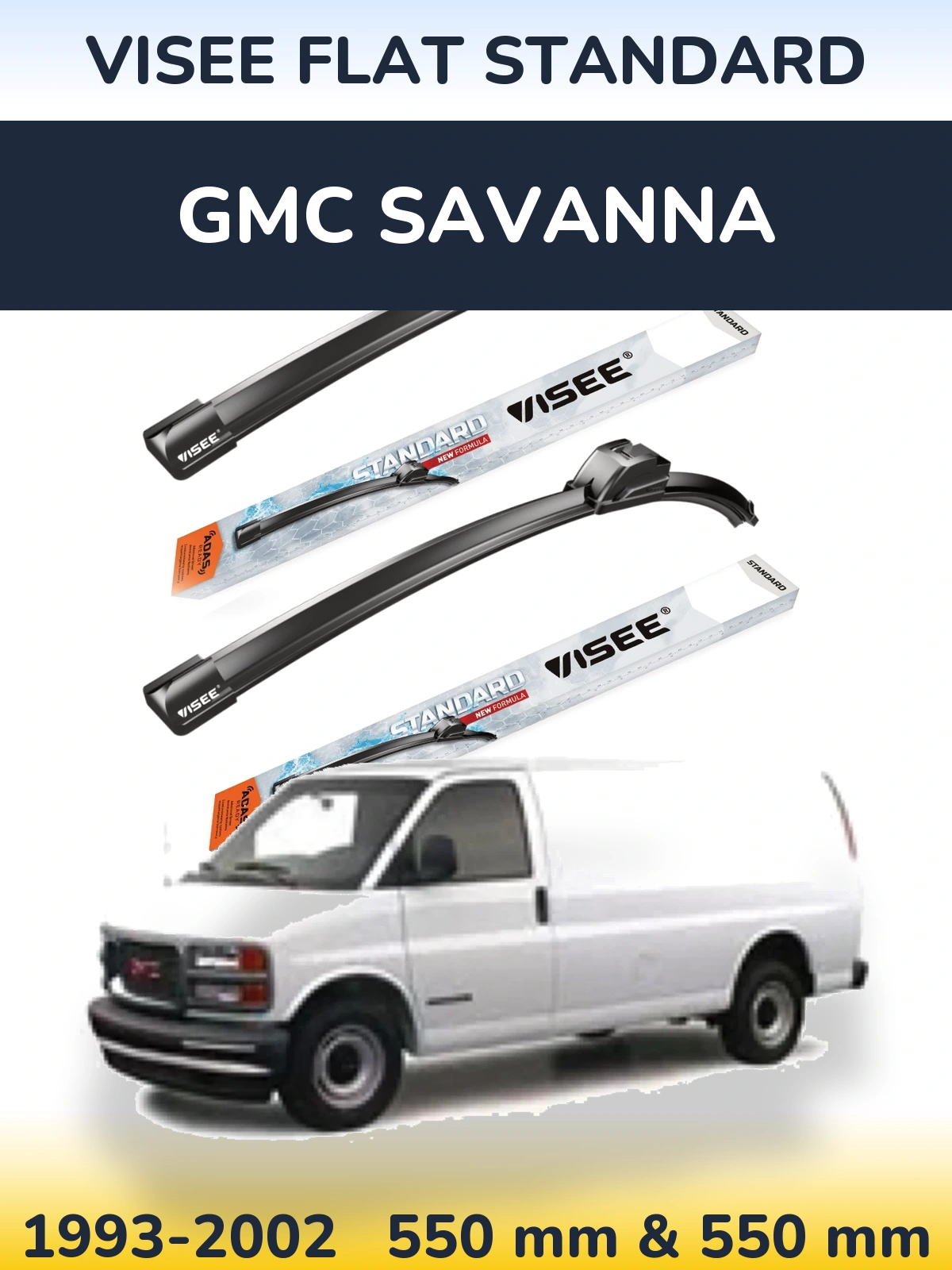 Sada předních stěračů VISEE FLAT STANDARD 550 a 550 mm pro GMC Savanna 1993-2002