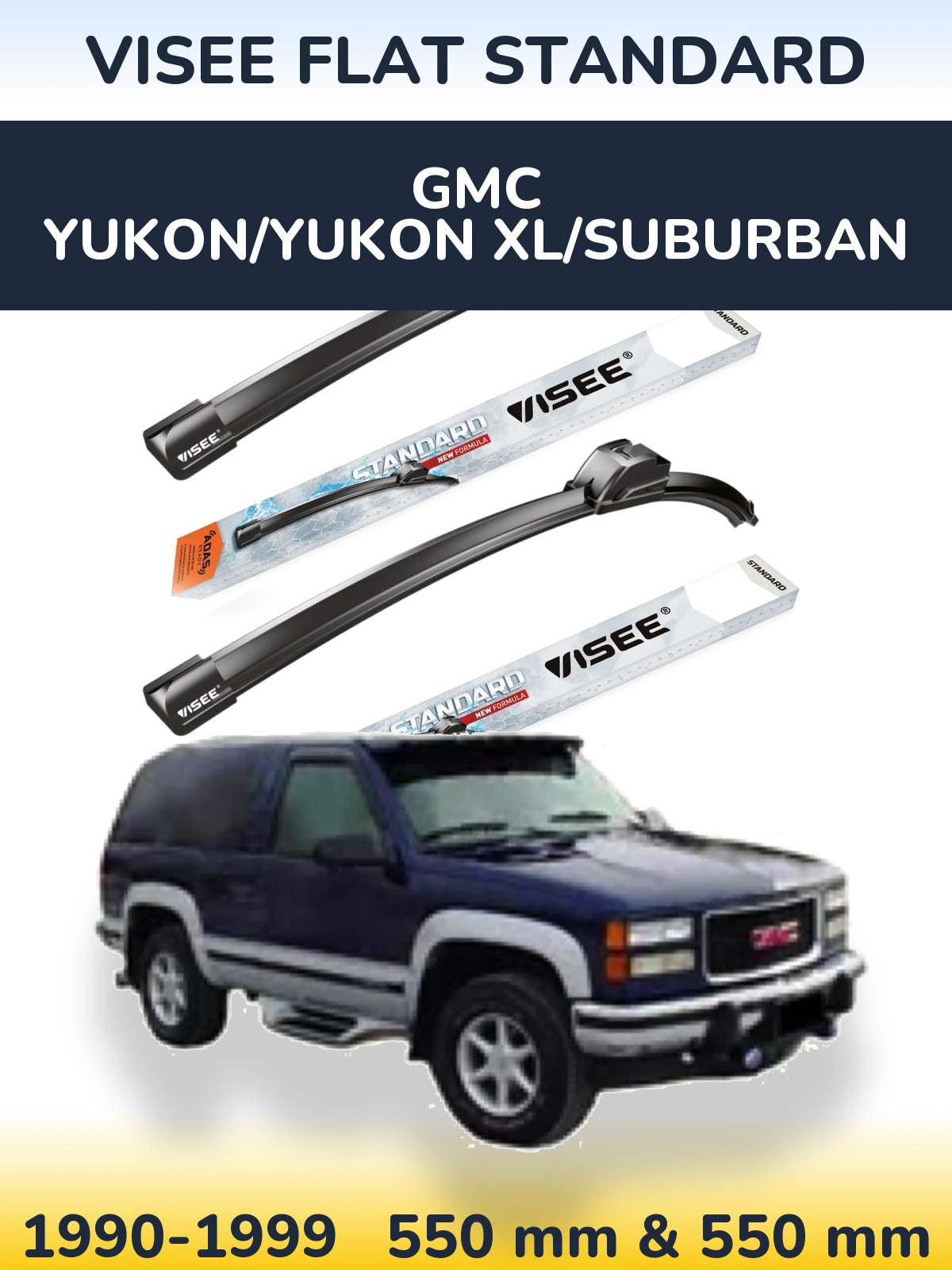 Sada předních stěračů VISEE FLAT STANDARD 550 a 550 mm pro GMC Yukon/Yukon XL/Suburban 1990-1999